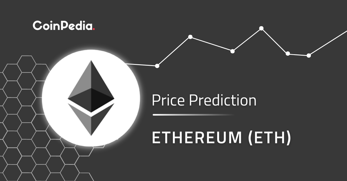 Ethereum Price Prediction: , , 