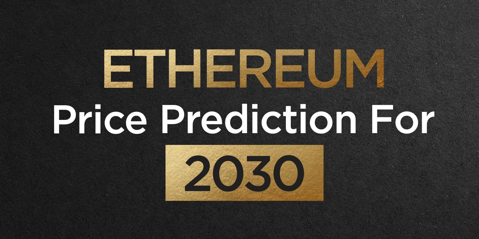 Ethereum (ETH) Price Prediction - 