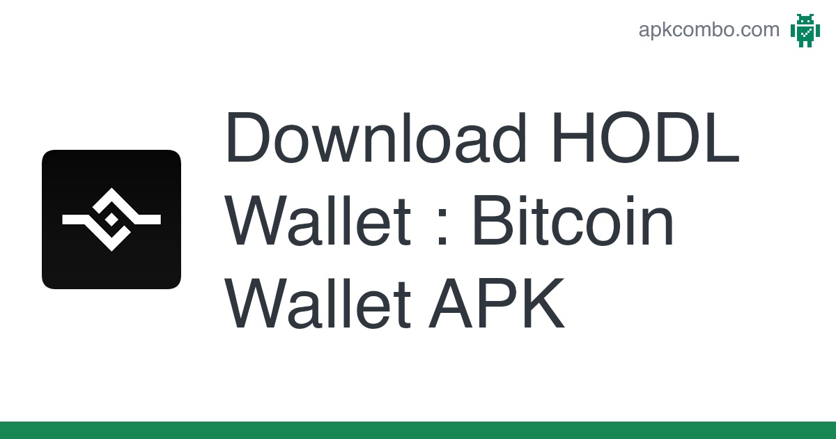 HODL Wallet : Bitcoin Wallet