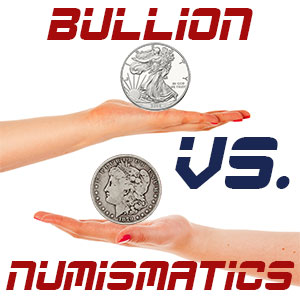 Numismatic vs Bullion Coins: Which Is a Better Investment?