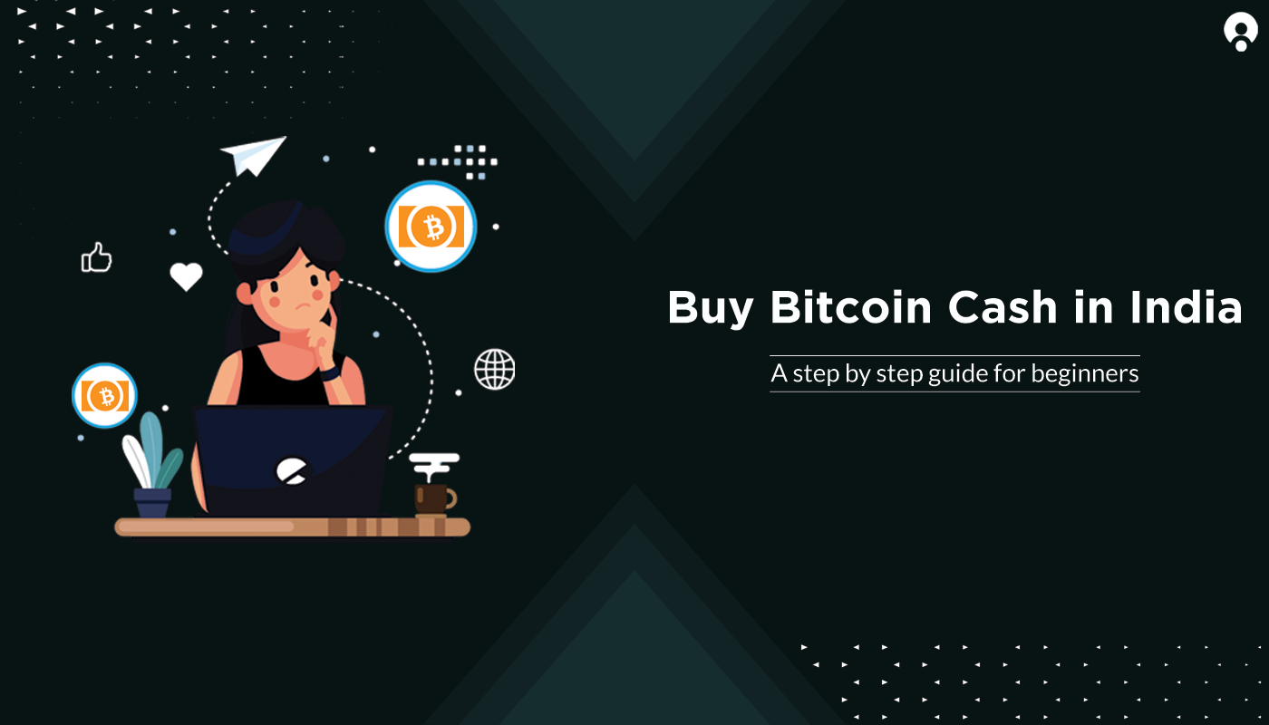 Buy Bitcoin Cash in India | Check Bitcoin Cash Price & 1 BCH to INR Rate| BuyUcoin