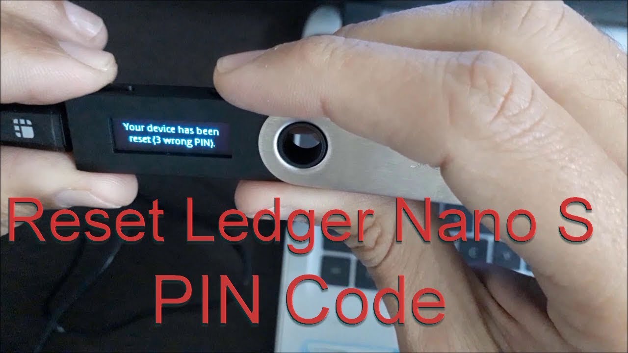 Nano S - Change your PIN | Ledger