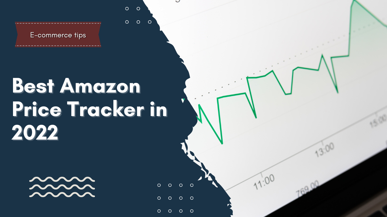 6 Best Amazon Price Trackers to Use in 