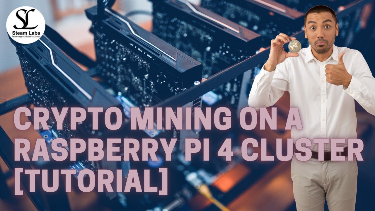 Raspberry Pi 4 Cluster Crypto Mining Tutorial