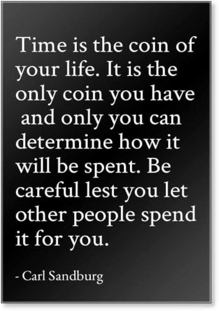 Quote: Time is the coin of your life - CoolNSmart