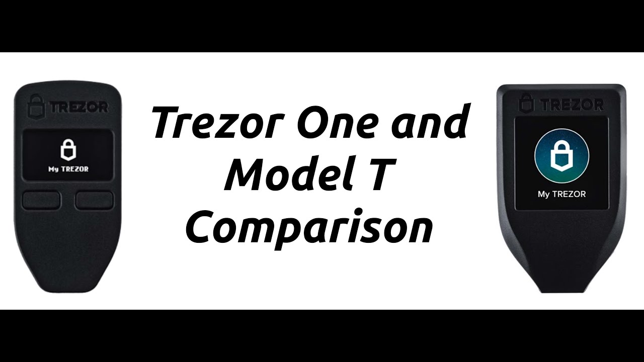 Which is better Trezor One VS Trezor Model T? Is the Trezor Model T worth it? - cryptolive.fun