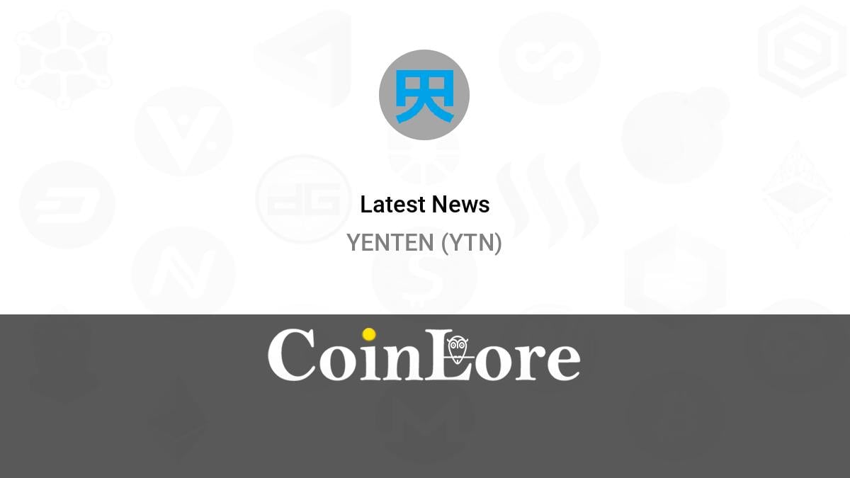 YENTEN YTN: Price, News, Events, Charts, Exchanges